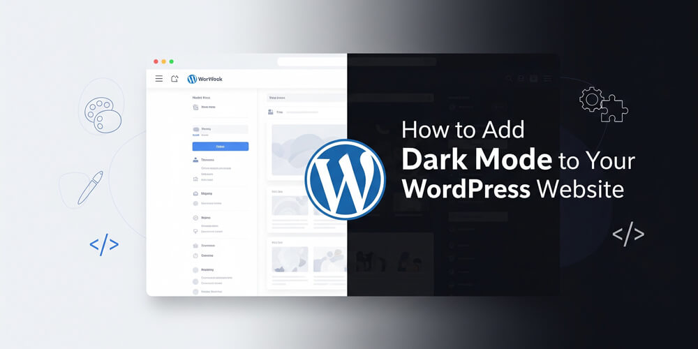 Featured image for How to Add Dark Mode to Your WordPress Website