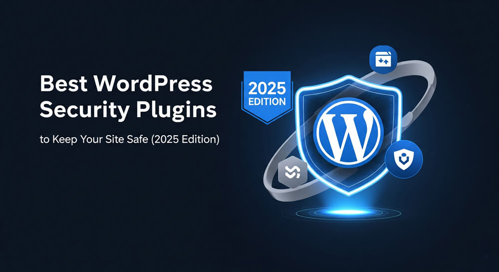 Featured image for Best WordPress Security Plugins to Keep Your Site Safe (2025 Edition)