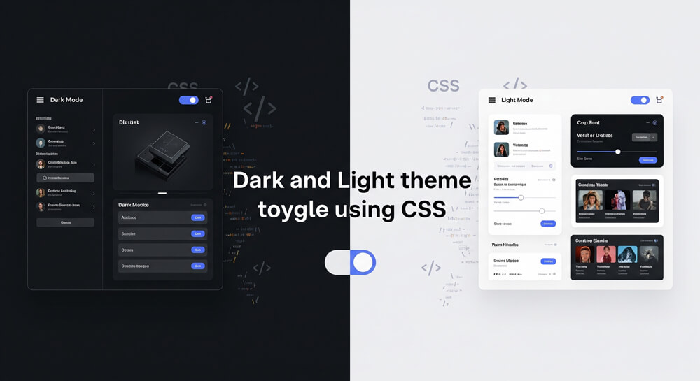 Featured image for Dark and Light theme toggle using CSS