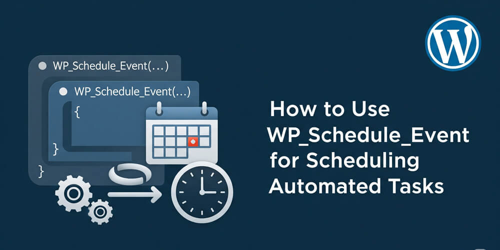 Featured image for How to Use WP_Schedule_Event for Scheduling Automated Tasks